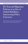 Cover of EU External Migration Policies in an Era of Global Mobilities: Intersecting Policy Universes