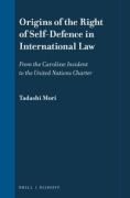 Cover of Origins of the Right of Self-Defence in International Law: From the Caroline Incident to the United Nations Charter