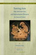 Cover of Taming Ares: War, Interstate Law, and Humanitarian Discourse in Classical Greece