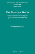 Cover of The Estonian Straits: Exceptions to the Strait Regime of Innocent or Transit Passage