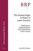 Cover of The Human Right to Water in Latin America: Challenges to Implementation and Contribution to the Concept