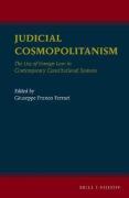 Cover of Judicial Cosmopolitanism: The Use of Foreign Law in Contemporary Constitutional Systems