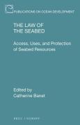 Cover of The Law of the Seabed: Access, Uses, and Protection of Seabed Resources