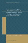 Cover of Humans on the Move: Integrating an Adaptive Approach with a Rights-Based Approach to Climate Change Mobility