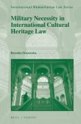 Cover of Military Necessity in International Cultural Heritage Law