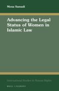 Cover of Advancing the Legal Status of Women in Islamic Law