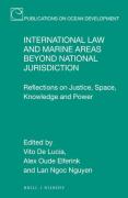 Cover of International Law and Marine Areas beyond National Jurisdiction: Reflections on Justice, Space, Knowledge and Power