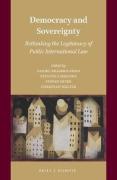 Cover of Democracy and Sovereignty: Rethinking the Legitimacy of Public International Law