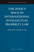 Cover of The Policy Space in International Intellectual Property Law