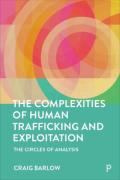 Cover of The Complexities of Human Trafficking and Exploitation: The Circles of Analysis