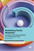 Cover of Rethinking Family Mediation: The Role of the Family Mediator in Contemporary Times