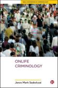 Cover of Onlife Criminology: Virtual Crimes and Real Harms