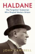 Cover of Haldane: The Forgotten Statesman Who Shaped Modern Britain