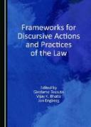 Cover of Frameworks for Discursive Actions and Practices of the Law