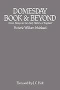 Cover of Domesday Book &#38; Beyond: Three Essays in the Early History of England