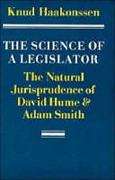 Cover of The Science of a Legislator: The Natural Jurisprudence of David Hume and Adam Smith
