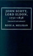 Cover of John Scott, Lord Eldon, 1751&#8211;1838: The Duty of Loyalty