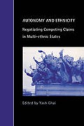 Cover of Autonomy and Ethnicity: Negotiating Competing Claims in Multi-Ethnic States
