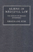 Cover of Aliens in Medieval Law: The Origins of Modern Citizenship