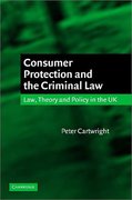 Cover of Consumer Protection and the Criminal Law: Law, Theory, and Policy in the UK