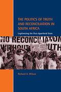 Cover of The Politics of Truth and Reconciliation in South Africa: Legitimizing the Post-apartheid State