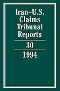 Cover of Iran-U.S. Claims Tribunal Reports: Volume 30. 1994