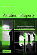 Cover of Pollution and Property: Comparing Ownership Institutions for Environmental Protection