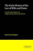 Cover of The Early History of the Law of Bills and Notes: A Study of the Origins of Anglo-American Commercial Law