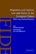 Cover of Migration and Asylum Law and Policy in the European Union: FIDE 2004 National Reports