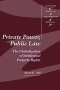 Cover of Private Power, Public Law: The Globalization of Intellectual Property Rights