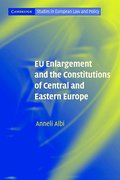 Cover of EU Enlargement and the Constitutions of Central and Eastern Europe