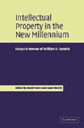 Cover of Intellectual Property in the New Millennium: Essays in Honour of William R. Cornish