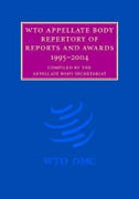 Cover of WTO Appellate Body Repertory of Reports and Awards: 1995-2004