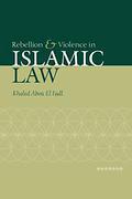 Cover of Rebellion & Violence in Islamic Law