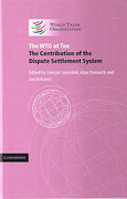 Cover of The WTO at Ten: The Contribution of the Dispute Settlement System