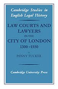 Cover of Law Courts and Lawyers in the City of London 1300-1550