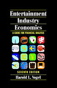 Cover of Entertainment Industry Economics: A Guide for Financial Analysis 