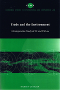 Cover of Trade and the Environment: A Comparative Study of EC and US Law