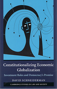 Cover of Constitutionalizing Economic Globalization: Investment Rules and Democracy's Promise