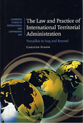 Cover of The Law and Practice of International Territorial Administration: Versailles to Iraq and Beyond