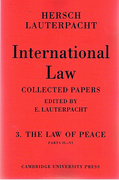 Cover of International Law: Being the Collected Papers of Hersch Lauterpacht: Volume 3, The Law of Peace II-VI