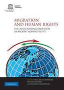 Cover of Migration and Human Rights Law: The UN Convention on Migrant Worker's Rights