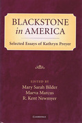 Cover of Blackstone in America: Selected Essays of Kathryn Preyer