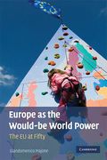 Cover of Europe as the Would-be World Power: The EU at Fifty
