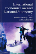 Cover of International Economic Law and National Autonomy
