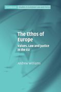Cover of Ethos of Europe: Values, Law and Justice in the EU
