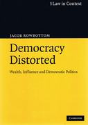 Cover of Democracy Distorted: Wealth, Influence and Democratic Politics