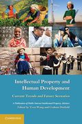 Cover of Intellectual Property and Human Development: Current Trends and Future Scenarios