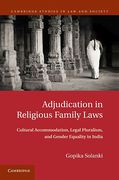Cover of Adjudication in Religious Family Law: Cultural Accommodation, Legal Pluralism, and Gender Equality in India