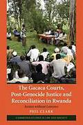 Cover of The Gacaca Courts, Post-Genocide Justice and Reconciliation in Rwanda: Justice without Lawyers